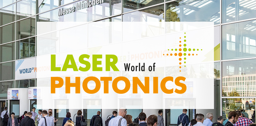 LASER World of PHOTONICS – Trade Fair for the Photonics Industry