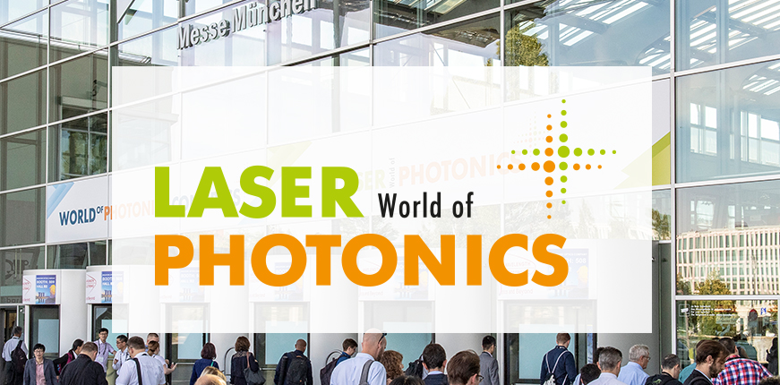 LASER World of PHOTONICS – Messe für die Photonik-Branche